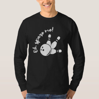 スペア・ミー・ボウリング Tシャツ
