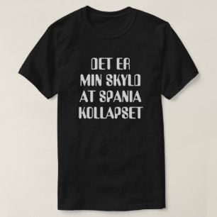 スペインがノルウェーで崩壊したのは私の責任だ Tシャツ