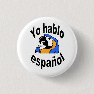 スペインのなボタン-オウムは言います"Yo hablo español "を 缶バッジ
