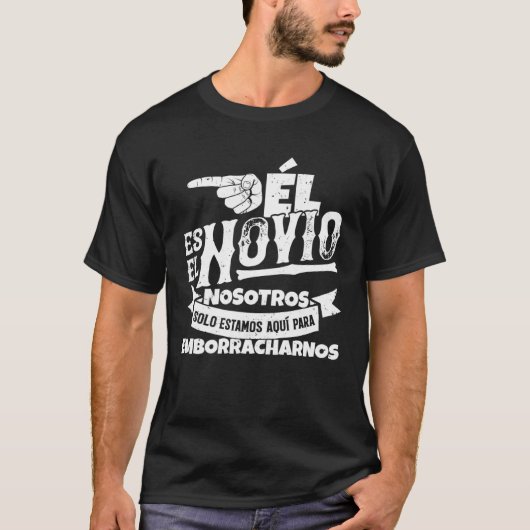 スペインの独身パーティーセット 3 23 彼が花婿だ Tシャツ (正面)
