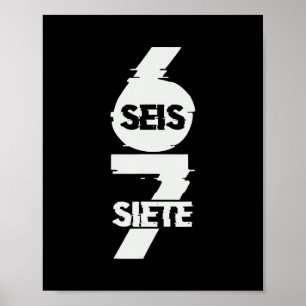 スペイン語でシックスセブン 面白い seis siete 67 脳破壊 私 ポスター