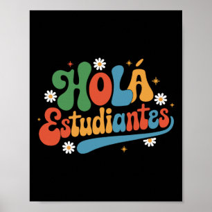 スペイン語の先生のためのバックトゥスクールグッズ Hola Estudiantes Maestra ポスター