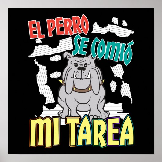 スペイン語の犬が私の宿題を食べた - Perro Tarea ポスター (正面)