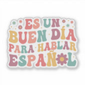 スペイン語を話すのに良い日 シール (正面)