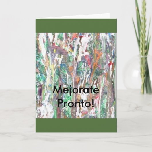 スペイン語、挨拶、メッセージカード。"Pronto Mejorate!。" カード (正面)