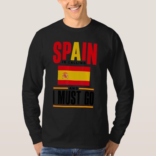 スペイン スペイン語 スペイン国旗 スペインが呼んでいるそして私はム Tシャツ (正面)
