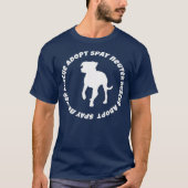 スペイ・ネイター・レスキューは犬のTシャツを採用する Tシャツ (正面)
