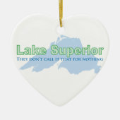 スペリオル湖; 彼らはそれを何ものためのそれと呼びません セラミックオーナメント (正面)