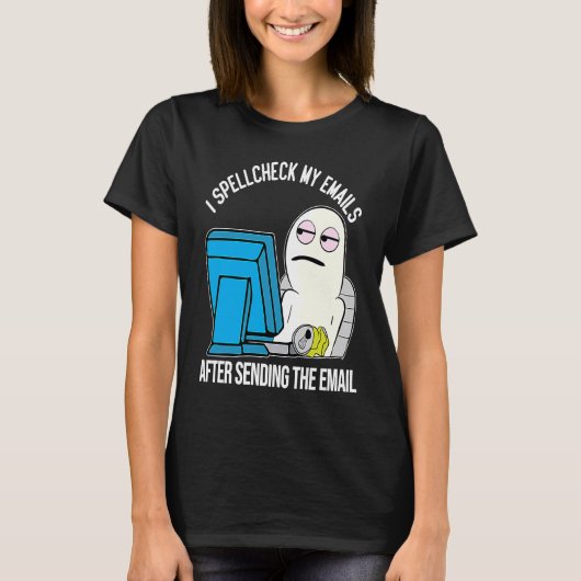 スペルチェックWork Office電子メールミームキャラクター Tシャツ (正面)