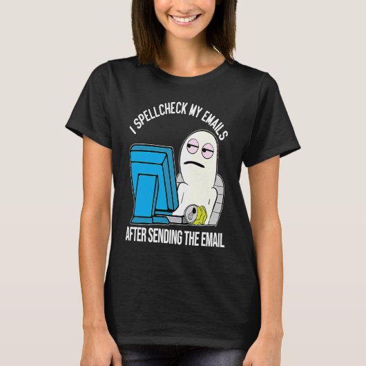 スペルチェックWork Office電子メールミームキャラクター Tシャツ (正面)
