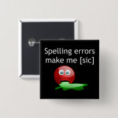 スペルミスで文法のユーモアが出る 缶バッジ (正面&裏面)