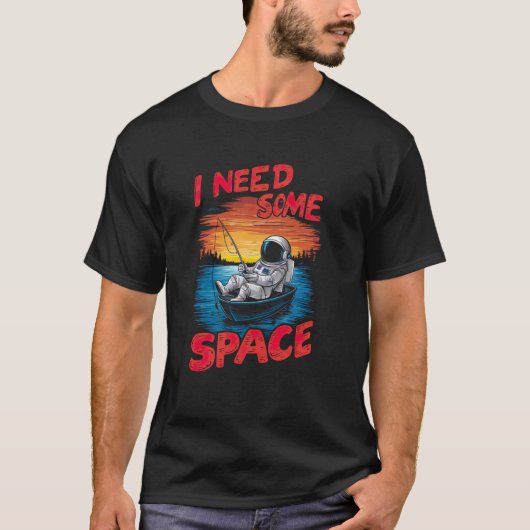 スペースが欲しい面白い宇宙飛行士の釣り Tシャツ (正面)