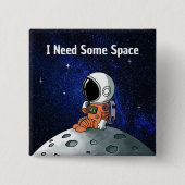 スペースが欲しい 宇宙飛行士 宇宙人 カスタムデザイン 缶バッジ (正面)