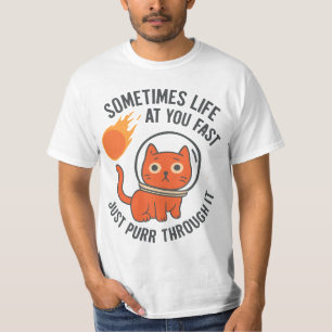 スペースに浮かぶかわいい猫 - 時には人生が急展開 Tシャツ