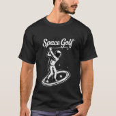 スペースゴルフ" 宇宙でゴルフをする宇宙飛行士 Tシャツ (正面)