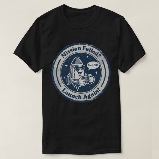 スペース&ゲームの粘り強さ "Blast Off?" ロケット Tシャツ (デザイン正面)