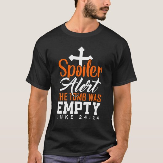 スポイラー警告の墓は空のイースター宗教的なChriだった Tシャツ (正面)