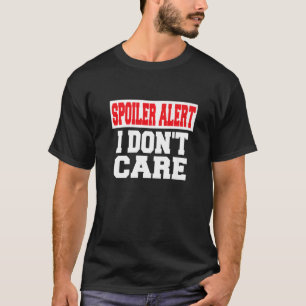 スポイラー警告IはEmo服気にを使用しない Tシャツ
