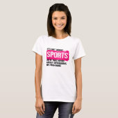 スポーツについて話しているわけではありません Tシャツ (正面フル)