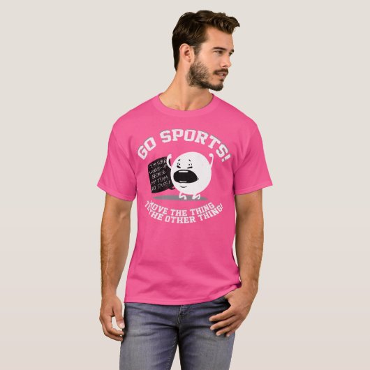 スポーツに行って物事を他のものに移す Tシャツ (正面フル)