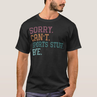 スポーツは無理、バイバイ Tシャツ