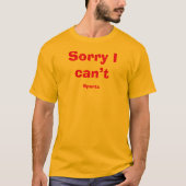 スポーツは無理 Tシャツ (正面)