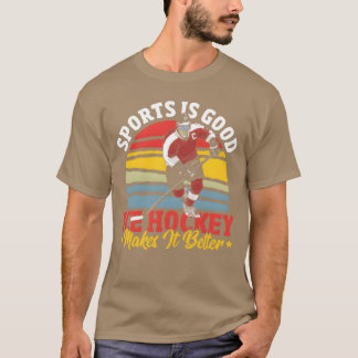 スポーツは良い、アイスホッケーはさらに良い おもしろフレンド Tシャツ