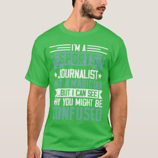 スポーツジャーナリスト 魔法使いじゃない 面白いレポーター 笑 Tシャツ