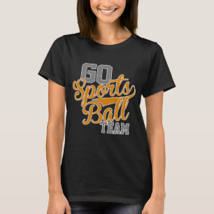 スポーツボールチームに行く Tシャツ