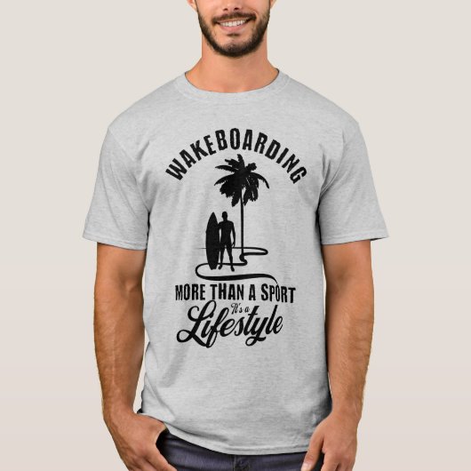 スポーツ以上のウェイクボーディングそれはライフスタイル Tシャツ (正面)