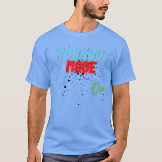 スポーツ動機カッコいいトレーニングモードオン Tシャツ