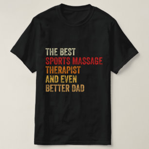 スポーツ最高のマッサージセラピストとさらに良い Tシャツ