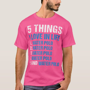 スポーツ5私が人生の水ポロで愛するもの Tシャツ