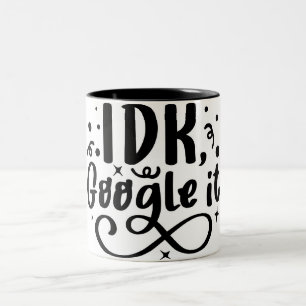スマイルで回答を検索: IDK Google It Mug ツートーンマグカップ