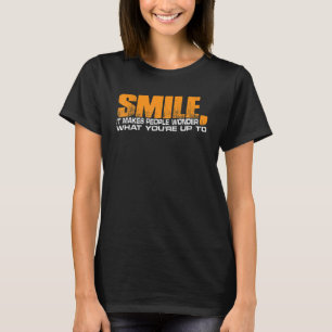 スマイルはあなたは疑問に思人々を~にする Tシャツ