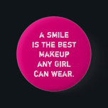 スマイルはメイク最高のアップ任意の女の子が衣服できる。 缶バッジ<br><div class="desc">ユニークトレンディー。声明を作る:夢を見て始めインスパイアて、留ま意欲を起こる。その他のデザインと一致するアイテムは私の店で利用可能である。 http://www.zazzle.com/thinkpositively*</div>