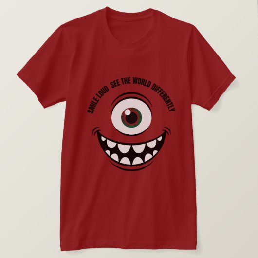 スマイル大。世界を違った目で見る。 Tシャツ (デザイン正面)