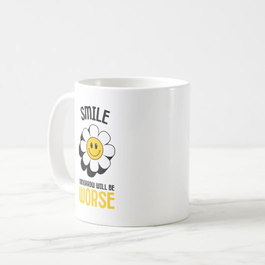スマイル明日は皮肉が悪おもしろいい コーヒーマグカップ (正面左)