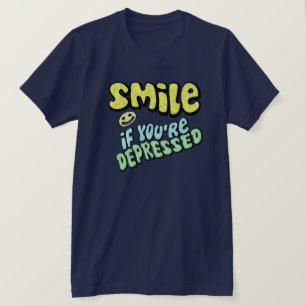 スマイル-あなたは弱められたら Tシャツ