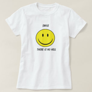 「スマイル、そこに地獄」のTシャツではないです Tシャツ