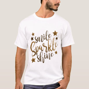 スマイル、輝き、輝き Tシャツ