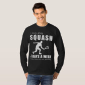 スマッシュと笑い – 私の遊スカッシュ3日W Tシャツ (正面フル)