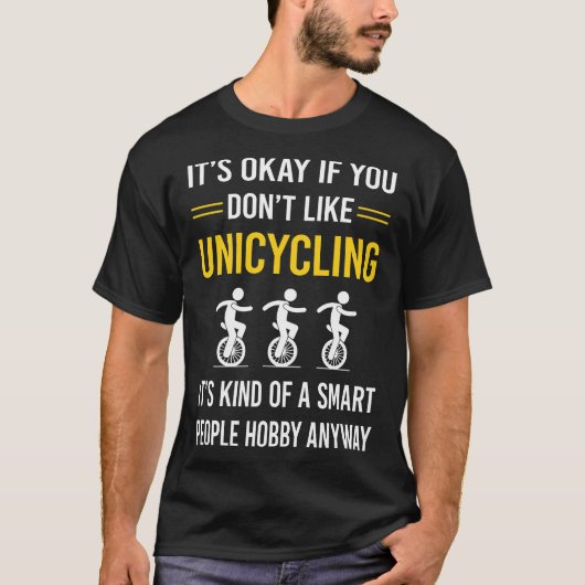 スマートな人々が楽しむ一輪車 一輪車乗り Tシャツ (正面)