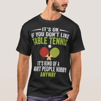 スマートな人の趣味は卓球 - おもしろ卓球 Tシャツ
