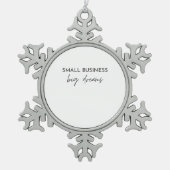 スモールビジネスの大きな夢 スノーフレークピューターオーナメント (正面)