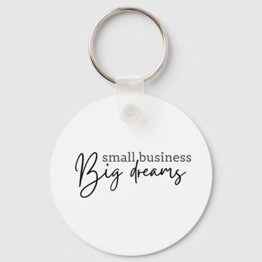 スモールビジネスの大きな夢、ビジネスオーナーのKeychai キーホルダー (正面)