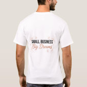 スモールビジネス 大きな夢 モチベーショナル起業家 Tシャツ (裏面)
