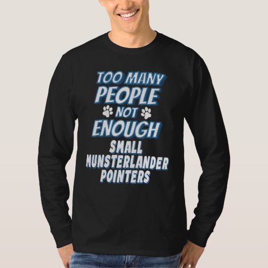 スモール・ミュンスターランダー・ポインター犬種 反社会的 Tシャツ (正面)