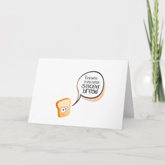 スライスされたパン以来の最も最高のな事 サンキューカード