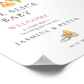 スライススライスベビーピザベビーシャワーウェルカムサイン ポスター (角)